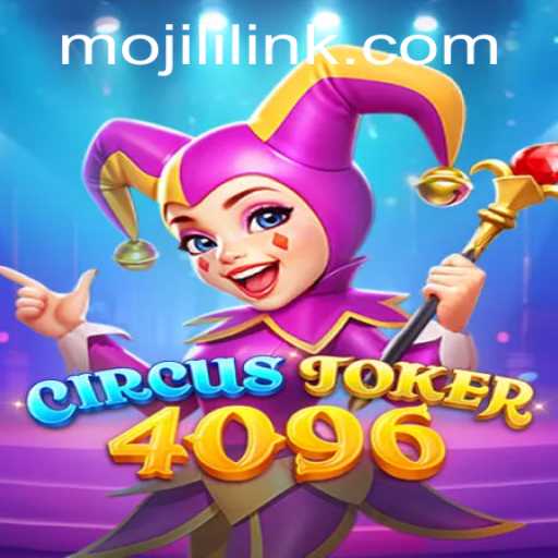 Unveiling CircusJoker4096: The Captivating World of MOJILI