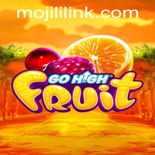 Exploring GoHighFruit: A Revolutionary Gaming Experience with MOJILI