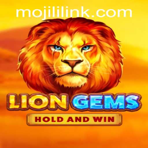 Exploring LionGems: The Captivating Game of MOJILI